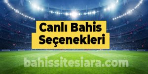 canlı bahis seçenekleri