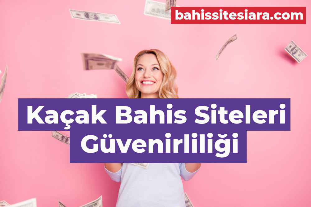 kaçak bahis siteleri