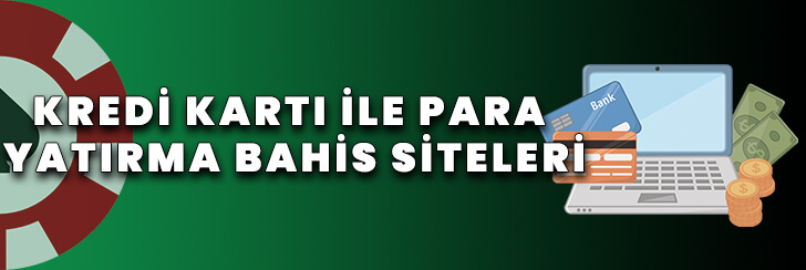 kredi-kartı-ile-para-yatırma-yabancı-bahis-siteleri