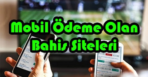 mobil-odeme-olan-bahis-siteleri