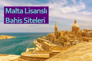 malta lisanslı bahis siteleri