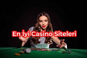 En İyi Casino Siteleri